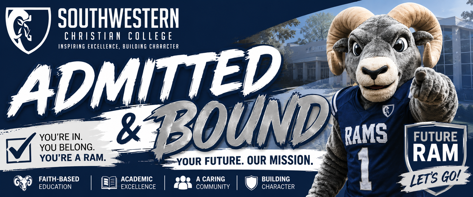 Admitted and Bound — you're in, you belong, you're a RAM